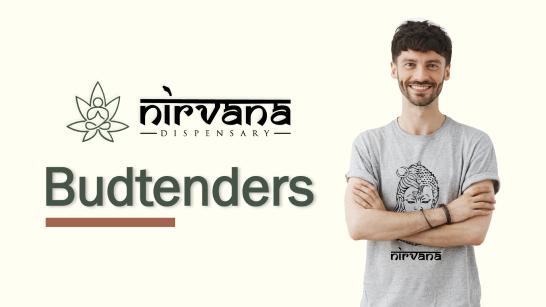 Nirvana Dispensary, Budtenders